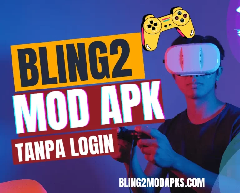 Download bling2 mod apk tanpa login